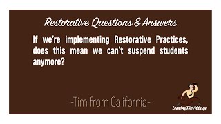 QampA Does Implementing Restorative Practices Mean Students Can No Longer Be Suspended [upl. by Anivle]