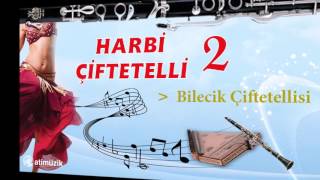 Harbi Çiftetelli 2  Bilecik Çiftetellisi [upl. by Milinda]