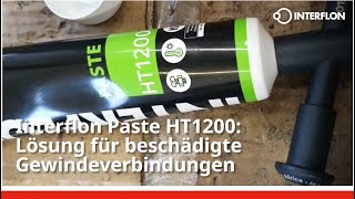 Gewinde kaputt Mit Interflon Paste HT1200 mit Begeisterung lösen [upl. by Iona]