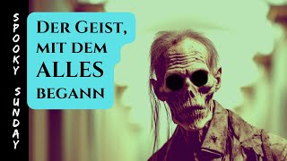 Spooky Sunday  Der Geist mit dem ALLES begann [upl. by Buckie18]