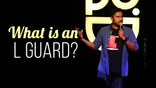 What is an L GUARD  Abish Mathew Stand Up Comedy [upl. by Navillus989]