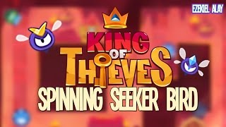 King of Thieves SPINNING Seeker Bird Tutorial [upl. by Thorman]