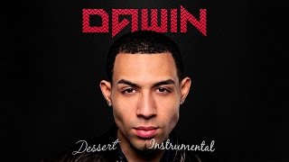 Dawin – Dessert Instrumental Remake [upl. by Sucramd]