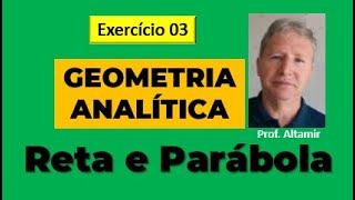 GEOMETRIA ANALÍTICA  INTERSEÇÃO de RETA e PARÁBOLA  DISTÂNCIA entre Dois Pontos  Exercício 03 [upl. by Katha]