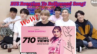 BTS reaction to bollywood songLeja Re songBTS reaction to Indian songsBTS 2020 [upl. by Ahsimed]