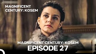 Magnificent Century Kosem Episode 27 English Subtitle again [upl. by Lebazej]