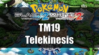 Pokemon Black 2 amp White 2  Where to get TM19 Telekinesis [upl. by Theodosia]