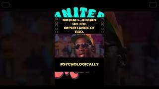 Michael Jordan The Importance of Ego in Achieving Success unitedthrumusic [upl. by Sema210]