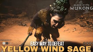 Black Myth Wukong  How to Kill Yellow Wind Sage Easy Way [upl. by Hendrick]