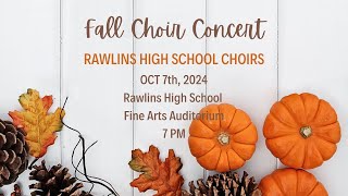 2024 Rawlins High School Fall Choir Concert [upl. by Vladamir]