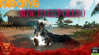 How To Get Oluso in far cry 6 [upl. by Artkele]