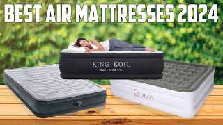 Best Air Mattresses 2024 Who Is The NEW 1 [upl. by Zobias]