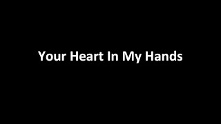 Nomy  Your Heart In My Hands Official song wlyrics [upl. by Germin497]