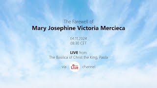 The Farewell of Mary Josephine Victoria Mercieca [upl. by Shadow]