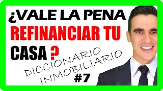 REFINANCIAR HIPOTECA de CASA  cuando vale la pena ahorra DINERO en TU CREDITO HIPOTECARIO [upl. by Eelorac]