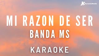 Banda MS  Mi razon de ser Karaoke instrumental [upl. by Cai]