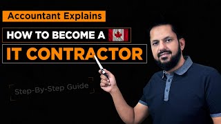 How to Become an IT Contractor in Canada Corporation Setup Tips amp Canadian Tax Filing Guide [upl. by Mcnair]