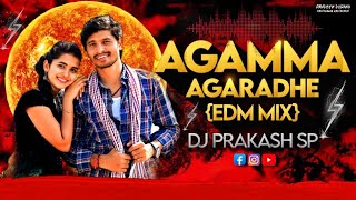 AGAMMA AGARADHE RADAMMA FOLK SONG EDM REMIX DJ PRAKASH SP [upl. by Entwistle879]