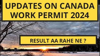 Updates on Canada Work Permit 2024 Result Status canadavisa canadaworkpermitvisa [upl. by Aisyat]