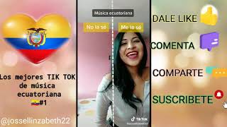 LOS MEJORES TIK TOK CON MÚSICA ECUATORIANA CHALLENGE 🇪🇨 [upl. by Jewelle409]