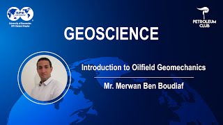 Introduction to Oilfield Geomechanics  Mr Merouane Ben Boudiaf [upl. by Ykcir]