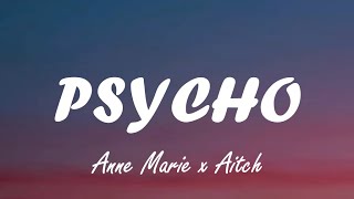 Anne Marie  Psycho Lyrics [upl. by Helbonnah654]