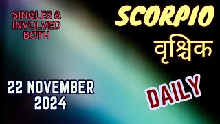 Scorpio  Daily Love Tarot Reading  22 November 2024  Hindi [upl. by Avrit]