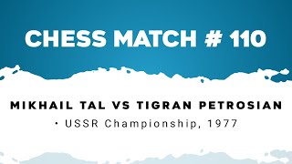 Mikhail Tal vs Tigran Petrosian • USSR Championship 1977 [upl. by Izaak649]