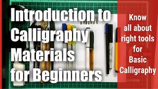 Introduction to Calligraphy Materials for Beginners Chaitanya Gokhale Calligraphy [upl. by Ydnyl]