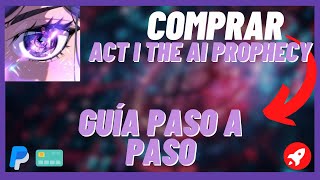 Cómo comprar Act I The AI Prophecy ACT Tutorial Paso a Paso  Invertir en Act I The AI Prophecy [upl. by Adnalra399]