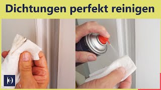 Dichtungen perfekt reinigen Türdichtung Fensterdichtung wieder sauber [upl. by Ly]