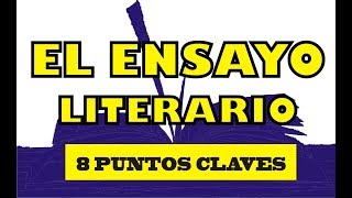 8 Puntos claves de un ensayo literario [upl. by Grosberg]