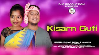 KISARN GUTI SANTALI STUDIO VERSION VIDEO SONG  DM PRODUCTION [upl. by Jochebed476]