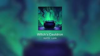 Synth Luna  Witchs Cauldron [upl. by Ennylyak]