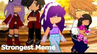 I Strongest Meme  Aphmau amp Aaron 💔brokeup  Gacha meme  Trend [upl. by Gottfried]