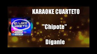 KARAOKE Chipote  Díganle [upl. by Fiertz681]