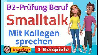 Smalltalk  B2 Prüfung Beruf  Sprechen Teil 2  Mit Kollegen sprechen [upl. by Hamner462]