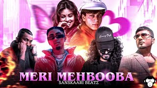 MERI MEHBOOBA  MC STAN X EMIWAY X BANTAI X DIVINE X HONEY SINGH  SANSKAARI BEATZ [upl. by Bria]