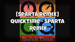 Sparta Remix Quicktime  Sparta Remix [upl. by Asila268]