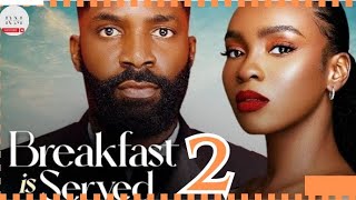 BREAKFAST IS SERVED 2 Trending Nollywood Nigerian Movie Review Eso Dike 2024 [upl. by Zetrom]