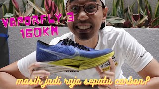 Nike Vaporfly 3 setelah 160km masih jadi raja sepatu carbon [upl. by Halyak]