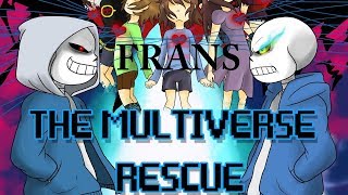 Frans Part 1【 The Multiverse Rescue  Undertale Comic Dub 】 [upl. by Ellswerth]