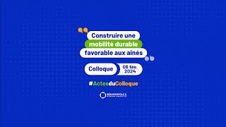 Colloque sur la mobilité des aînés  interview de Joëlle Couanon de lassociation Le Tintamarre [upl. by Ykciv]