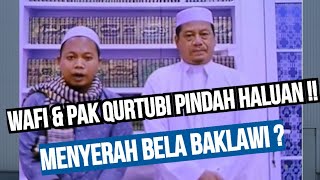 WAFI amp PAK QURTUBI MENYERAH BELA BANGALAWI  MENGALIHKAN ISU amp WASPADALAH [upl. by Emmey386]