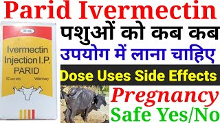 Parid Ivermectin Injection Uses AnimalsIvermectin Injection Uses Dose Route In Cattle Buffalo Vetdr [upl. by Kirre]