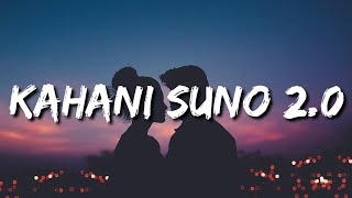 Kaifi Khalil  Kahani Suno 20 Lyrics quotTere aankhon basta hai mera jahan kabi sun toh zaraquot [upl. by Jarlath]