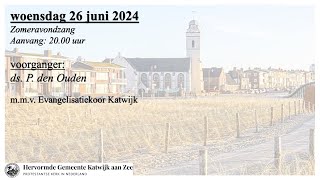 26062024 2000u Zomeravondzang [upl. by Nnahtur]