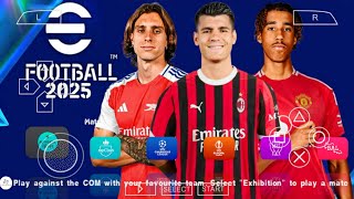 eFOOTBALL PES 2025 PPSSPP CAMERA PS5 ANDROID OFFLINE NEW KITS 202425 REAL FACES amp LATEST TRANSFERS [upl. by Hike]