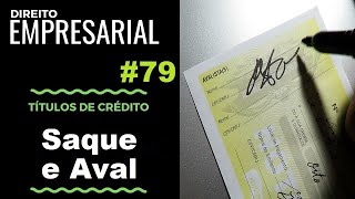 Direito Empresarial  Aula 79 Saque e Aval [upl. by Gower]