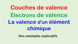 La Différence entre la Couche de Valence Électrons de Valence et la Valence dun Élément Chimique [upl. by Bonner]